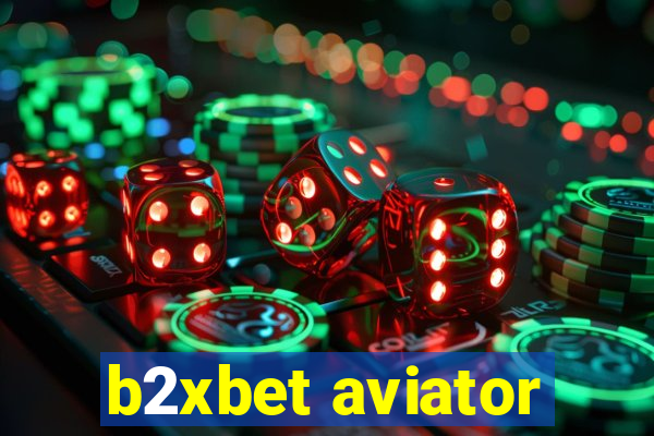 b2xbet aviator